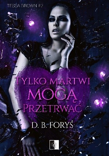 Tylko martwi mogą przetrwać
