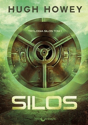 Silos amerykańska powieść post-apokaliptyczna, recenzja, dystopijny świat przedstawiony