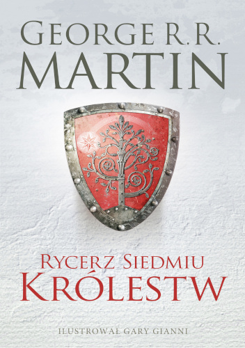 Rycerz Siedmiu Królestw - recenzja książki. Autor: George R. R. Martin, fantasy, Westeros