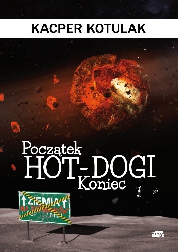 Początek, koniec i hot dogi