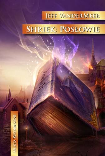 Shriek: Posłowie