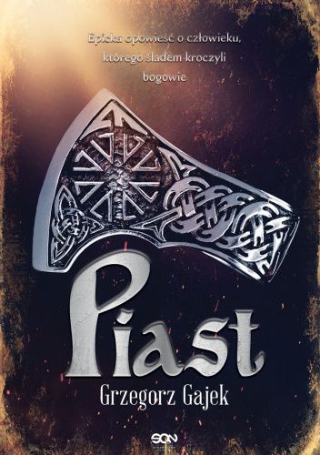 Piast Grzegorza Gajka - okładka ksiązki wydana przez SQN