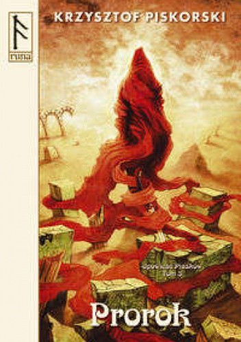 Prorok Krzysztof Piskorski - okładka w pomarańczowych odcieniach przedstawia odwróconą tyłem postać pod płaszczem na pustyni - ilustracja do recenzji powieści high fantasy