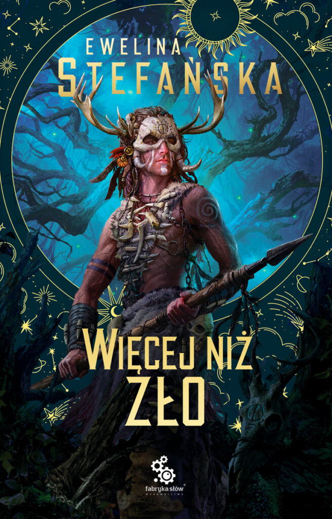 Więcej niż zło Eweliny Stefańskiej - okłądka książki przedstawiająca członka plemienia - ilustracja do recenzji