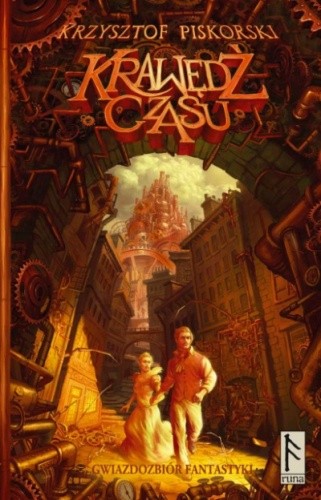 Krawędź czasu Krzysztofa Piskorskiego - okładka ksiązki. W tle steampunkowe miasto, na przedzie kobieta i mężczyzna, biegną, mężczyzna prowadzi