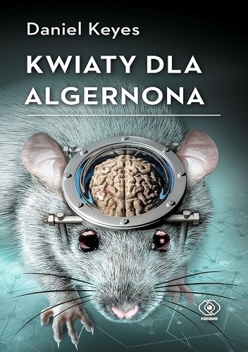 Kwiaty dla Algernona - okładka z myszą; widać jej mózg