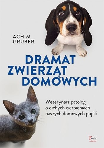 Dramat zwierząt domowych - biała okładka z niebieskimi i czarnymi napisami, u góry po prawej pies, na dole po lewej kot - ilustracja do recenzji książki