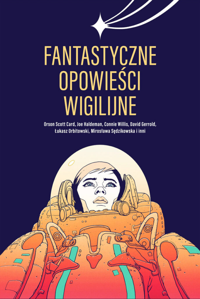 Fantastyczne opowieści wigilijne antologia - okładka książki z granatowym tłem. Na górze gwiazda betlejemska, na dole komonautka w pomarańczowym kombinezonie - ilustracja do recenzji
