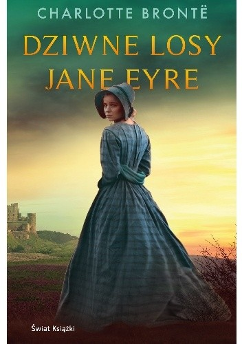 Dziwne losy Jane Eyre Bronte - zielono-pomarańczowa okładka przedstawia kobietę w stroju z epoki